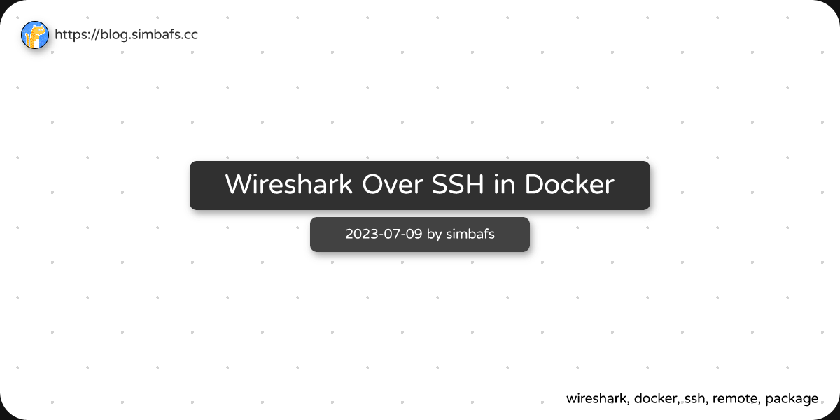 Featured image of post Wireshark Over SSH in Docker
