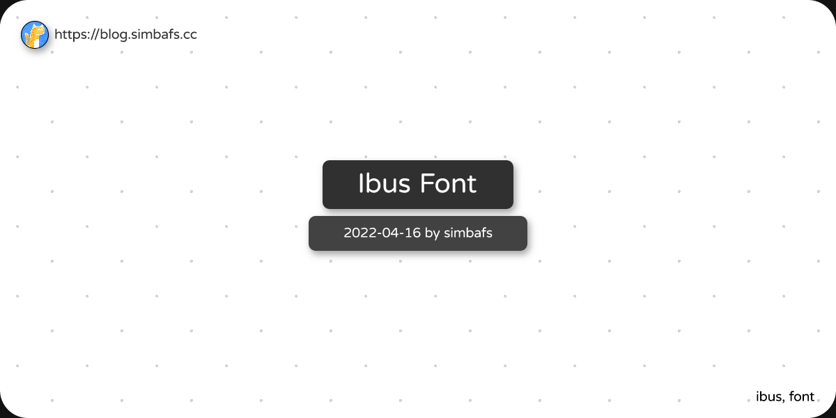 Featured image of post Ibus Font