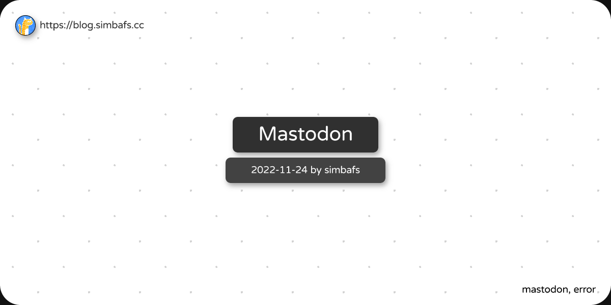 Featured image of post Mastodon