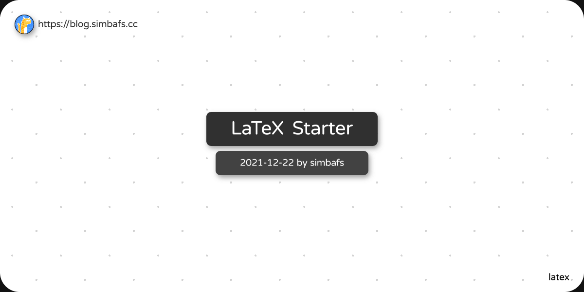 Featured image of post LaTeX Starter